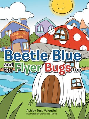 cover image of Beetle Blue and the Flyer Bugs Too